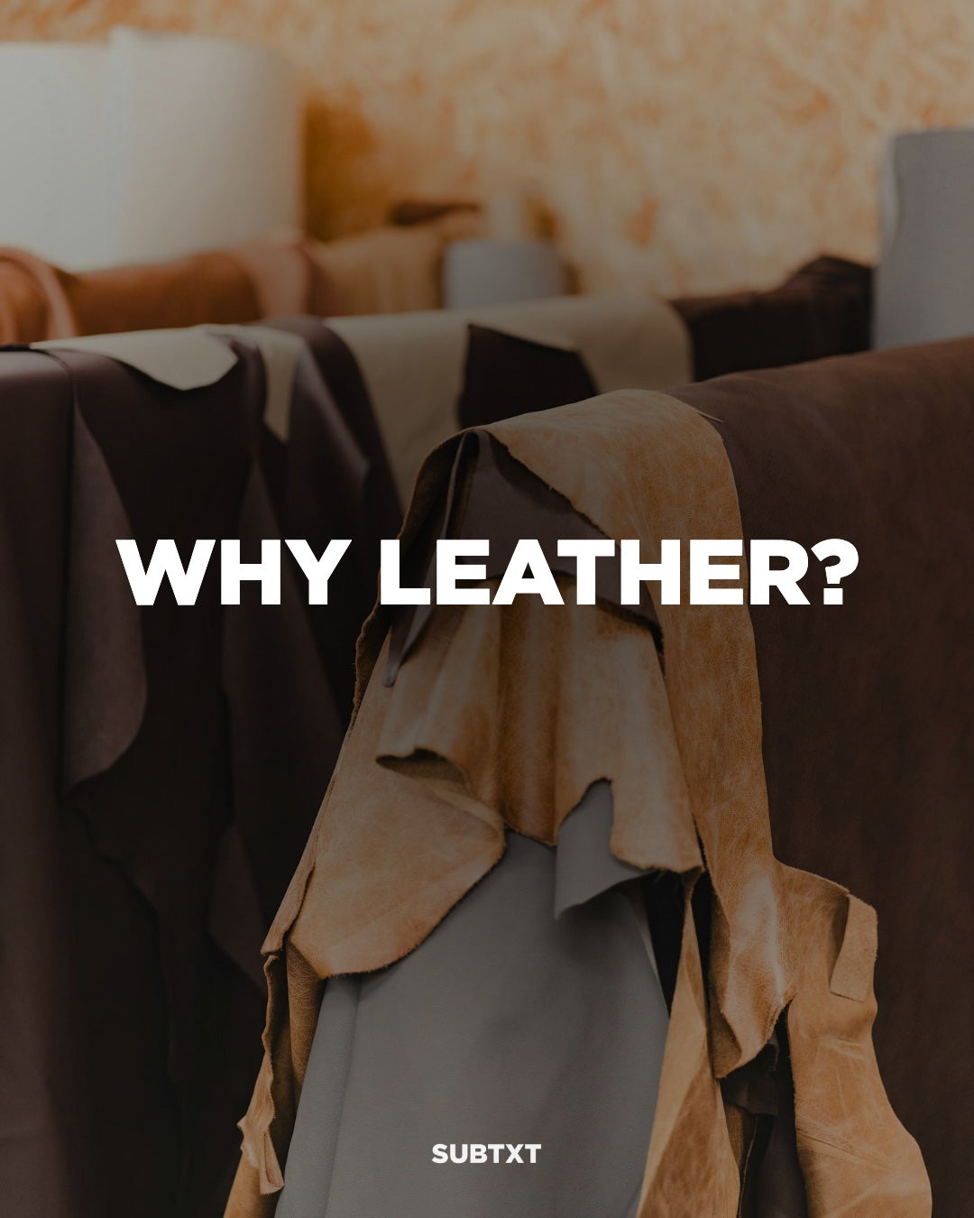 Why Leather — slide 1